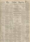 Ashton Reporter Saturday 04 March 1871 Page 1