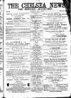 Chelsea News and General Advertiser Saturday 04 May 1872 Page 1
