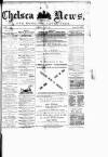 Chelsea News and General Advertiser Saturday 15 July 1876 Page 1