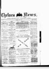 Chelsea News and General Advertiser Saturday 22 July 1876 Page 1