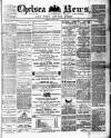 Chelsea News and General Advertiser Saturday 21 April 1877 Page 1