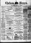 Chelsea News and General Advertiser Saturday 30 June 1877 Page 1