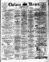 Chelsea News and General Advertiser Saturday 13 April 1878 Page 1