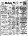 Chelsea News and General Advertiser Saturday 05 October 1878 Page 1