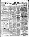 Chelsea News and General Advertiser Saturday 21 December 1878 Page 1