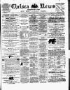 Chelsea News and General Advertiser Saturday 15 March 1879 Page 1