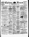 Chelsea News and General Advertiser Saturday 29 March 1879 Page 1