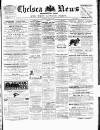 Chelsea News and General Advertiser Saturday 26 April 1879 Page 1