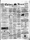 Chelsea News and General Advertiser Saturday 31 May 1879 Page 1