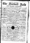 Cricket and Football Field Saturday 27 November 1886 Page 1