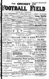 Cricket and Football Field Saturday 18 August 1888 Page 1