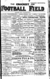 Cricket and Football Field Saturday 01 September 1888 Page 1