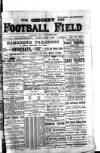 Cricket and Football Field Saturday 02 March 1889 Page 1