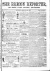 Brecon Reporter and South Wales General Advertiser Saturday 20 February 1864 Page 1