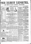 Brecon Reporter and South Wales General Advertiser Saturday 26 March 1864 Page 1