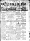 Brecon Reporter and South Wales General Advertiser Saturday 04 June 1864 Page 1
