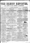 Brecon Reporter and South Wales General Advertiser Saturday 18 June 1864 Page 1