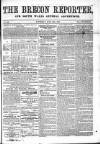 Brecon Reporter and South Wales General Advertiser Saturday 16 July 1864 Page 1