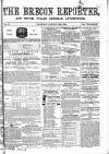 Brecon Reporter and South Wales General Advertiser Saturday 28 January 1865 Page 1