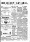 Brecon Reporter and South Wales General Advertiser Saturday 29 July 1865 Page 1