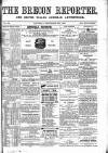Brecon Reporter and South Wales General Advertiser Saturday 30 September 1865 Page 1