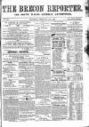 Brecon Reporter and South Wales General Advertiser Saturday 17 February 1866 Page 1