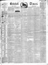 Bristol Times and Mirror Saturday 01 May 1847 Page 1