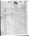 Bristol Times and Mirror Saturday 06 May 1848 Page 1