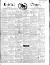 Bristol Times and Mirror Saturday 21 April 1849 Page 1