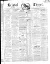 Bristol Times and Mirror Saturday 04 August 1849 Page 1