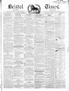 Bristol Times and Mirror Saturday 18 August 1849 Page 1