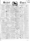 Bristol Times and Mirror Saturday 08 December 1849 Page 1