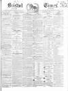 Bristol Times and Mirror Saturday 19 January 1850 Page 1
