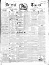 Bristol Times and Mirror Saturday 26 January 1850 Page 1