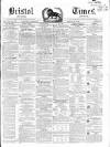 Bristol Times and Mirror Saturday 23 March 1850 Page 1