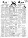 Bristol Times and Mirror Saturday 30 March 1850 Page 1