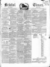 Bristol Times and Mirror Saturday 20 April 1850 Page 1