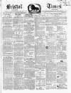 Bristol Times and Mirror Saturday 11 May 1850 Page 1