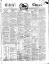 Bristol Times and Mirror Saturday 10 August 1850 Page 1