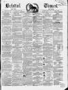 Bristol Times and Mirror Saturday 03 May 1851 Page 1