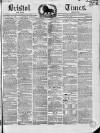 Bristol Times and Mirror Saturday 21 June 1851 Page 1