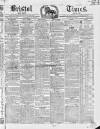 Bristol Times and Mirror Saturday 04 October 1851 Page 1