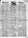Bristol Times and Mirror Saturday 25 October 1851 Page 1
