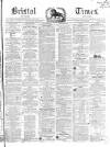 Bristol Times and Mirror Saturday 24 January 1852 Page 1