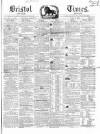Bristol Times and Mirror Saturday 26 June 1852 Page 1