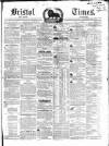 Bristol Times and Mirror Saturday 31 July 1852 Page 1