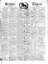Bristol Times and Mirror Saturday 09 October 1852 Page 1