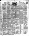 Bristol Times and Mirror Saturday 04 February 1860 Page 1