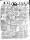 Bristol Times and Mirror Saturday 02 June 1860 Page 1