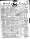 Bristol Times and Mirror Saturday 01 September 1860 Page 1